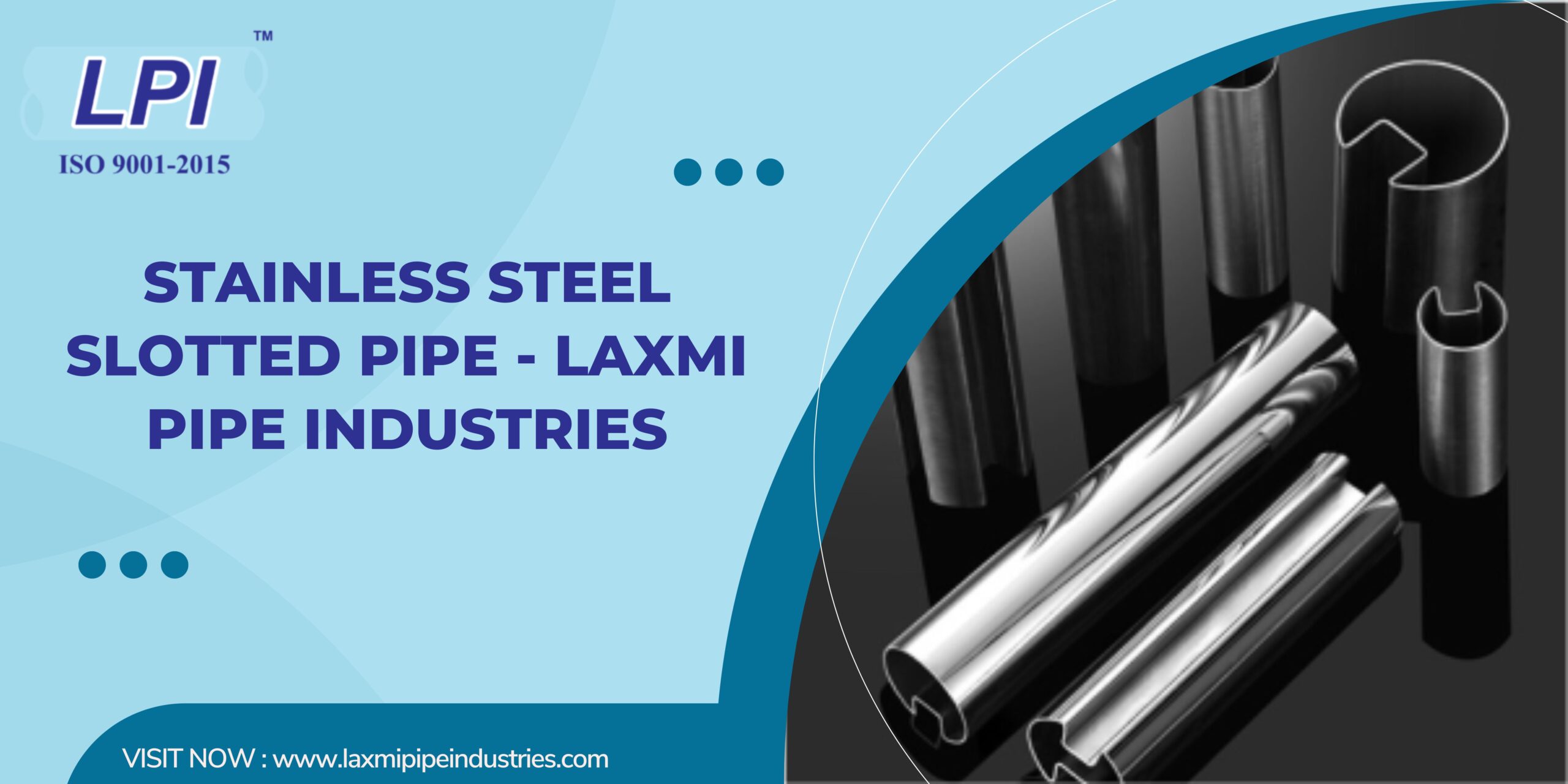 Stainless Steel Slotted Pipe – Laxmi Pipe Industries
