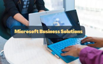 How Microsoft Business Solutions Can Revolutionise the Way You Operate