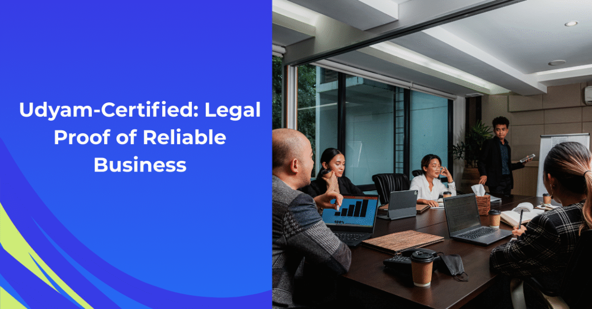 Udyam-Certified Legal Proof of Reliable Business
